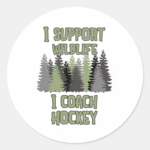 Adesivo Redondo Eu apoio a Wildlife I Coach Hockey