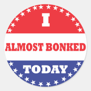 Adesivo Redondo Eu Bonked quase hoje