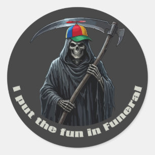 Adesivo Redondo Eu Coloco a Diversão no Funeral