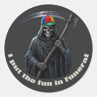 Adesivo Redondo Eu Coloco a Diversão no Funeral