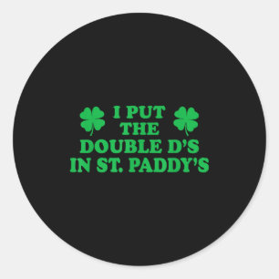 Adesivo Redondo Eu Coloquei Os Double Ds No St. Paddys, Sham Diver