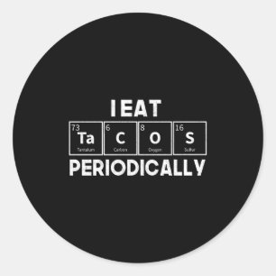 Adesivo Redondo Eu Como Tacos Periodicamente Química Ciência Troca