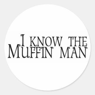 Adesivo Redondo Eu Conheço O Homem Do Muffin
