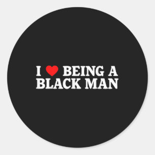 Adesivo Redondo Eu Coração Sendo Um Homem Negro Eu Adoro Ser Um Ho