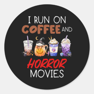 Adesivo Redondo Eu Corro No Café E Nos Filmes De Horror Na Sala De