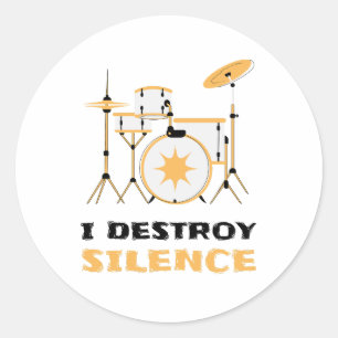Adesivo Redondo Eu Destruo Silence Funny Drummer