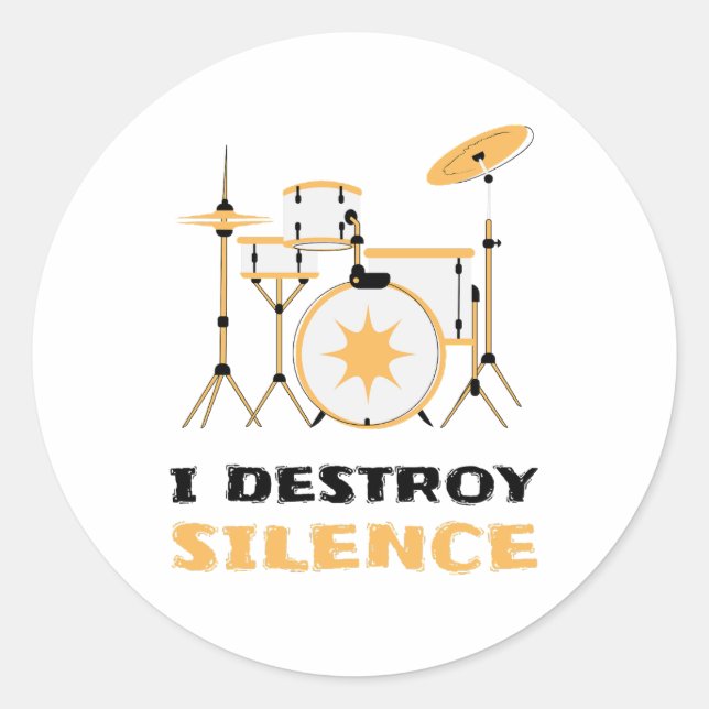 Adesivo Redondo Eu Destruo Silence Funny Drummer (Frente)