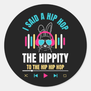 Adesivo Redondo Eu Disse Hip A Hippity Para Hop Hip Hop Coelho Eng