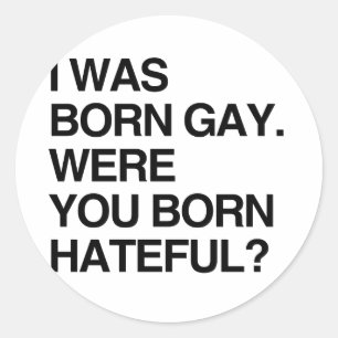 ADESIVO REDONDO EU ERA NASCER GAY. ERA VOCÊ