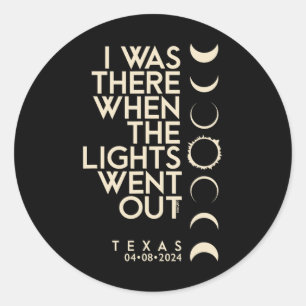 Adesivo Redondo Eu Estava Lá No Texas Total Solar Eclipse 2024