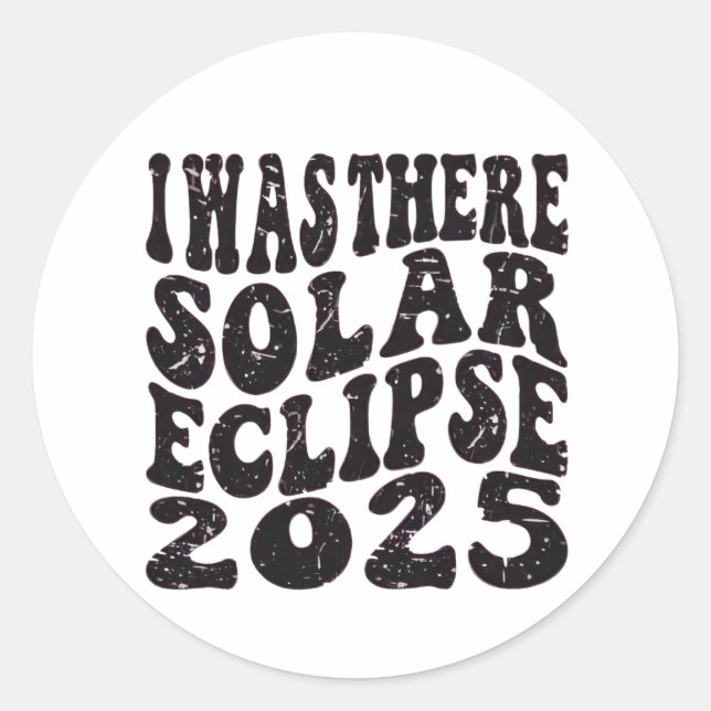 Adesivo Redondo Eu Estive Lá Eclipse Solar 2025 Eclipse Parcial  (Frente)