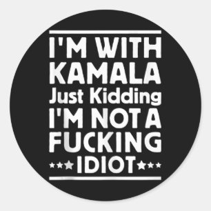 Adesivo Redondo Eu Estou Com Kamala Apenas Brincando Não Sou Um Id