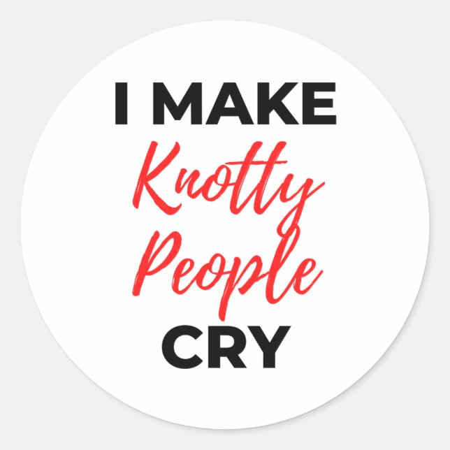 Adesivo Redondo Eu Faço Pessoas De Knotty Chorar 2 (Frente)