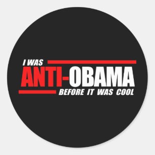 Adesivo Redondo Eu fui Anti-Obama antes que estêve branco legal