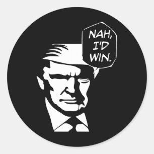 Adesivo Redondo Eu ganharia o Funny Trump 2024 Memes Republicanos
