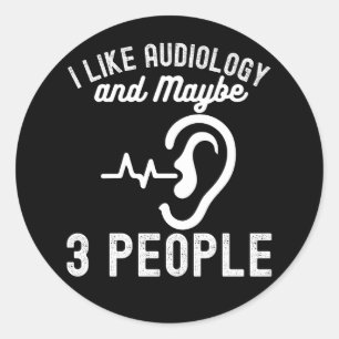 Adesivo Redondo Eu Gosto de Audiologia e Talvez 3 Pessoas