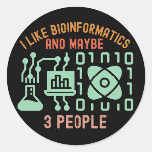 Adesivo Redondo Eu Gosto de Bioinformática e Talvez 3 Pessoas