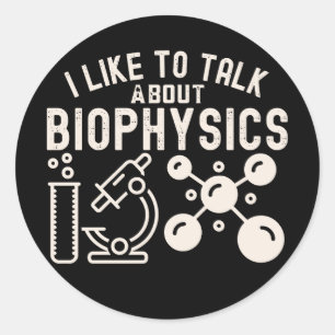 Adesivo Redondo Eu Gosto de Falar Sobre Biofísica