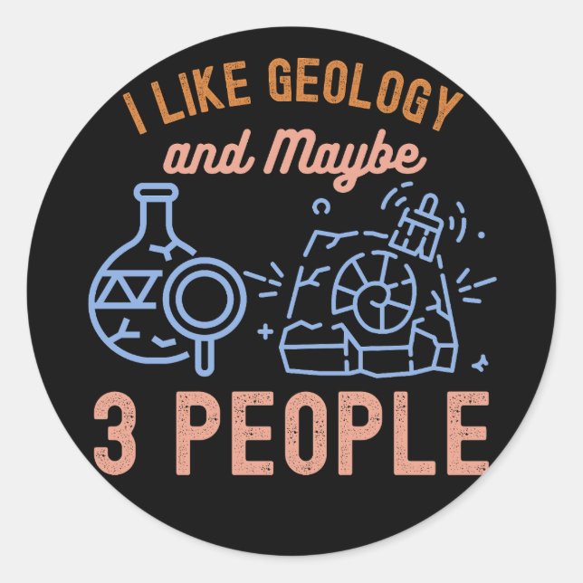 Adesivo Redondo Eu gosto de Geologia e talvez três Pessoas (Frente)