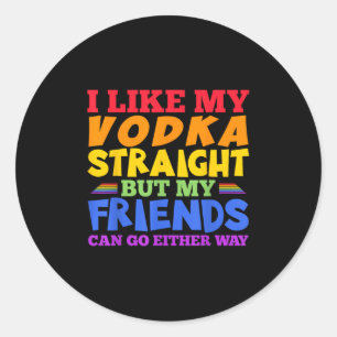 Adesivo Redondo Eu Gosto de Meu Vodka Puro Mês do Orgulho LGBTQ _1
