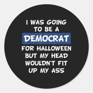 Adesivo Redondo Eu Ia Ser Um Democrata Para O Halloween
