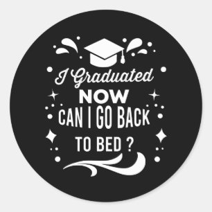 Adesivo Redondo Eu Me Formei Posso Voltar Para a Cama Agora Gradua