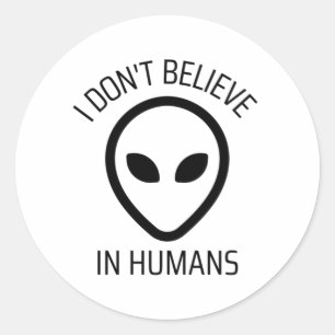 Adesivo Redondo Eu não acredito em humanos