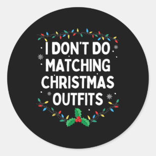 Adesivo Redondo Eu não combino as roupas de Natal Chris