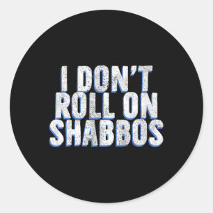 Adesivo Redondo Eu não dou a volta em Shabbos - Engraçado Bowler J