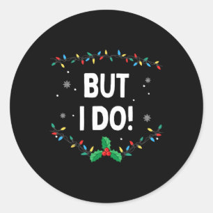 Adesivo Redondo Eu não faço roupas de Natal iguais, mas eu faço