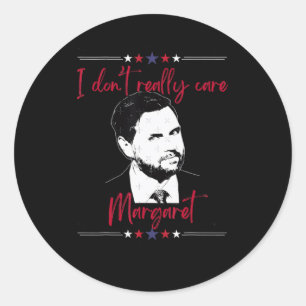Adesivo Redondo Eu Não Me Importo Com Margaret Jd Vance 1
