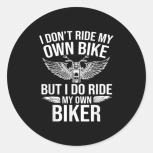 Adesivo Redondo Eu Não Passo Na Minha Própria Bicicleta Mas Eu Pas