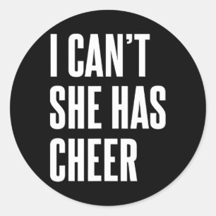 Adesivo Redondo Eu Não Posso Ela Tem Alegria Mãe Pai Cheerleading