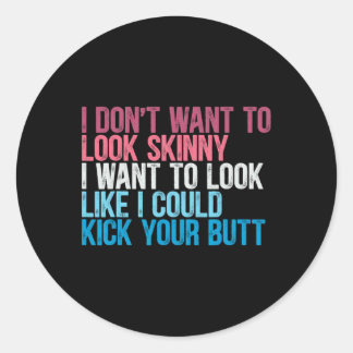 Adesivo Redondo Eu não quero parecer magrelo, engraçado, chute voc