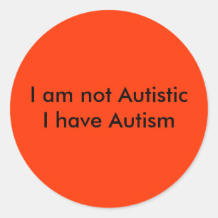 Adesivo Redondo Eu não sou AutisticI estou com o autismo