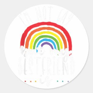Adesivo Redondo Eu não sou Gay, mas meu melhor amigo é o Gay de Or