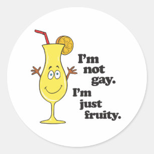 Adesivo Redondo EU NÃO SOU GAY. SOU APENAS FRUITY.png