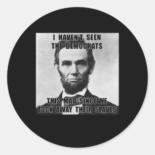Adesivo Redondo Eu não vi democratas como Lincoln 4 de julho