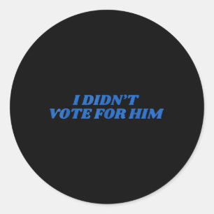 Adesivo Redondo Eu Não Voto Nele Camisa Trump 2024