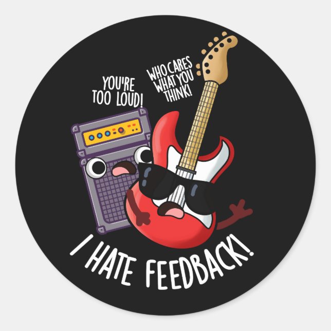Adesivo Redondo Eu Odeio Feedback Piada de Guitarra Divertida Fund (Frente)