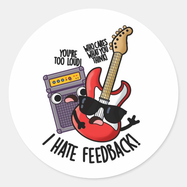 Adesivo Redondo Eu Odeio Feedback Piada de Guitarra Engraçada  (Frente)