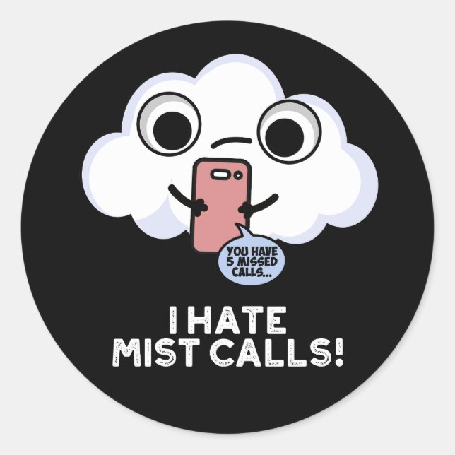 Adesivo Redondo Eu Odeio Mist Chama Engraçada Nuvem Escura BG (Frente)