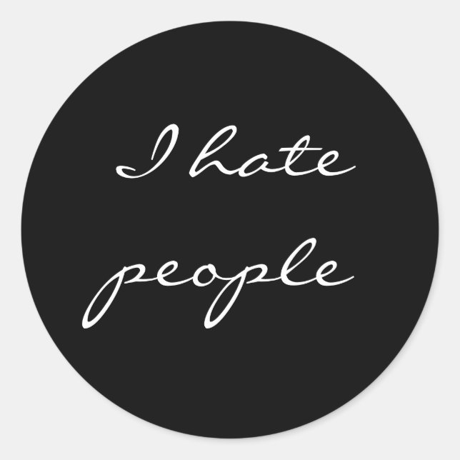 Adesivo Redondo Eu odeio pessoas (Frente)