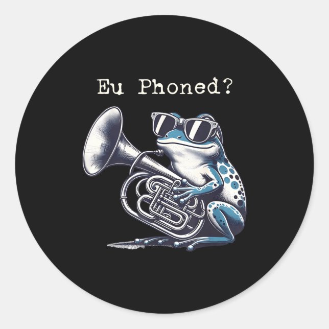 Adesivo Redondo Eu Phoned Funny Euphonium Frog Music Band Pun  (Frente)