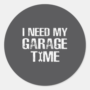 Adesivo Redondo Eu Preciso do Meu Tempo na Garagem Piadas de Mecân