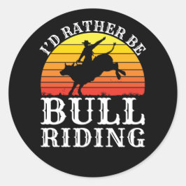 Adesivo Redondo Eu Preferencialmente De Touro Andando Em Rodeio