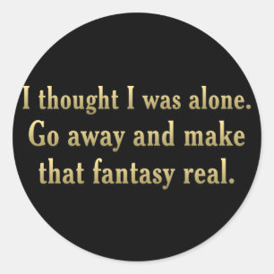 Adesivo Redondo Eu preferencialmente sozinho