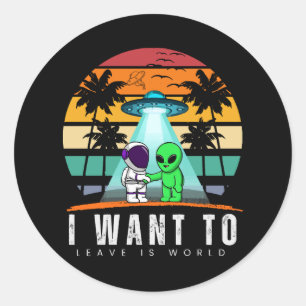 Adesivo Redondo Eu Quero Deixar é mundo Alien Vintage Pôr do Sol