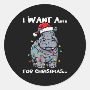 Adesivo Redondo Eu Quero Hipopótamo Para O Natal Animais Engraçado