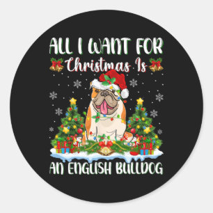 Adesivo Redondo Eu Quero O Natal É Um Buldogue Inglês Xmas Tre